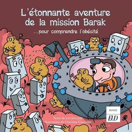 L'étonnante aventure de la mission Barak