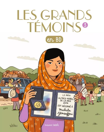 Les Grands Temoins en BD , Tome 03 - Sophie Bordet-Petillon - BAYARD SOLEIL