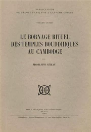 Le bornage rituel des temples bouddhiques au Cambodge