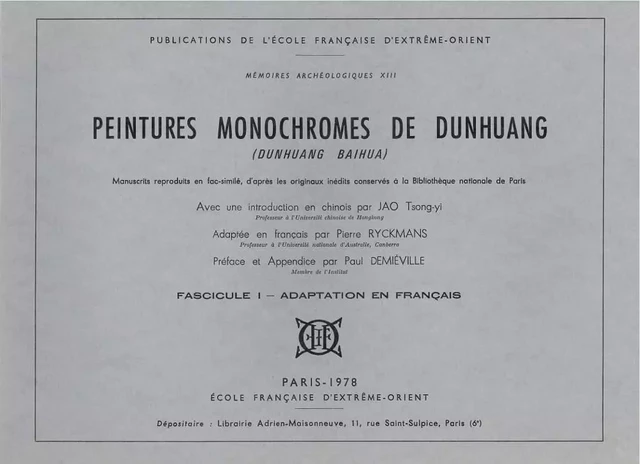 Peintures monochromes de Dunhuang (Dunhuang baihua). Manuscrits reproduits en fac-similé (3 fasc.) - Tsong-yi JAO, Pierre RYCKMANS, Paul DEMIÉVILLE - EFEO