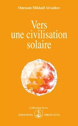 VERS UNE CIVILISATION SOLAIRE