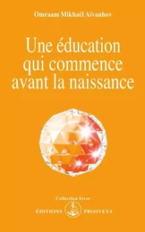 UNE EDUCATION QUI COMMENCE AVANT LA NAISSANCE