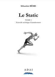 Le Static - Tome 1 - Nouvelle technique d'entraînement