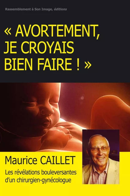 Avortement, je croyais bien faire - L74 - MAURICE CAILLET - RA IMAGE