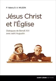 Jésus-Christ et l'Eglise