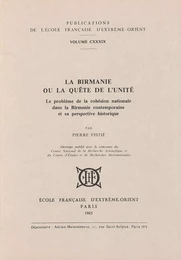 La Birmanie ou la quête de l'unité