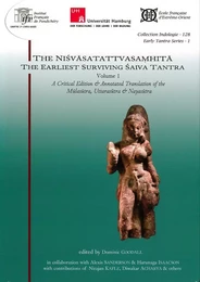 The Nisvasatattvasamhita The Earliest Surviving Saiva Tantra. Volume 1