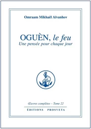 OGUEN, le feu  - TOME 22