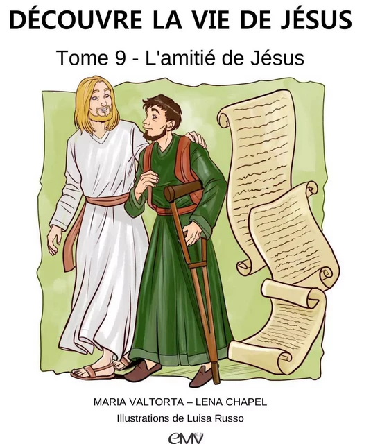 Découvre la vie de Jésus, tome 9 - l'amitié de Jésus - L409 - Maria Valtorta., Lena Chapel - MARIA VALTORTA