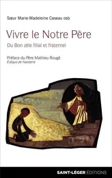 Vivre le Notre Père