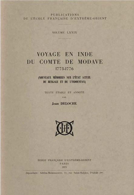 Voyage en Inde du Comte de Modave (1773-1776) - DELOCHE Jean (éd.) - EFEO