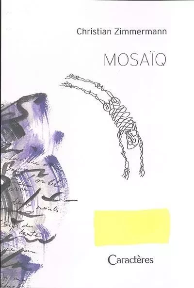 Mosaïq - Christian Zimmermann - CARACTERES