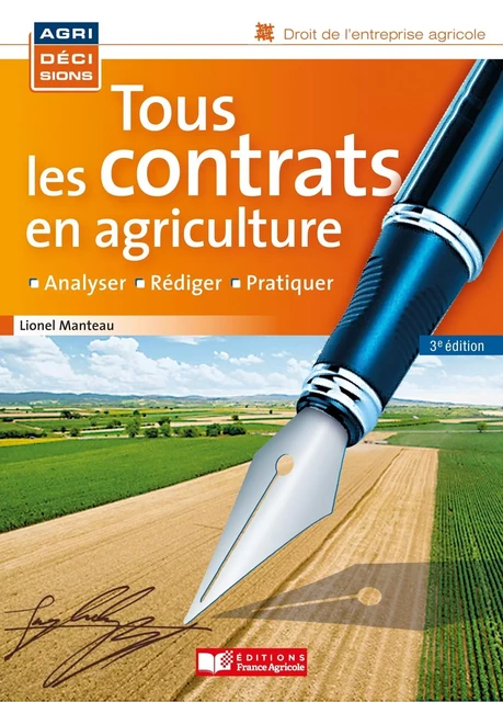 Tous les contrats en agriculture - Lionel Manteau - FRANCE AGRICOLE