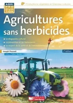 Agricultures sans herbicides - Joseph Pousset - FRANCE AGRICOLE