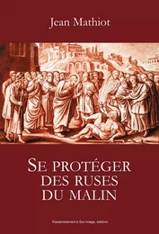 Se protéger des ruses du malin - L426