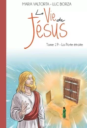 La vie de jésus tome 19  - L219