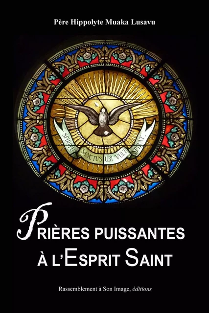 Prières puissantes à l'Esprit Saint - L137 -  Père Hippolyte Muaka Lusavu - RA IMAGE