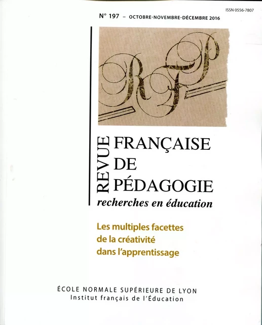 REVUE FRANCAISE DE PEDAGOGIE, N 197/2016. LES MULTIPLES FACETTES DE L -  CAPRON PUOZZO ISABEL - ENS LYON