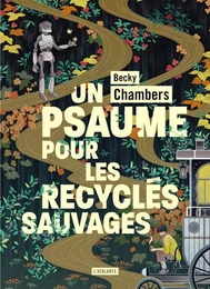 Un psaume pour les recyclés sauvages