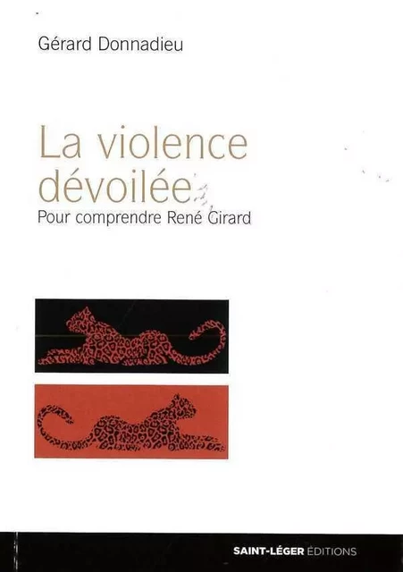 La violence dévoilée - Gérard Donnadieu - SAINT LEGER