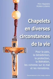 Chapelets en diverses circonstances de la vie - L429