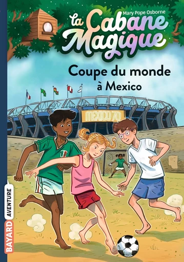 La cabane magique, Tome 47 - Mary Pope Osborne - BAYARD JEUNESSE