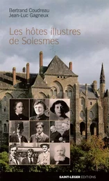 Les hôtes illustres de Solesmes