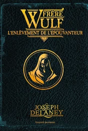 Frère Wulf, Tome 01