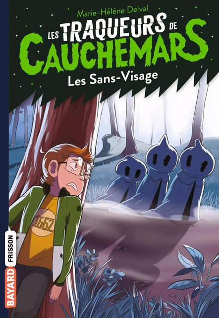 Les traqueurs de cauchemars, Tome 04 - Marie-Hélène DELVAL - BAYARD JEUNESSE