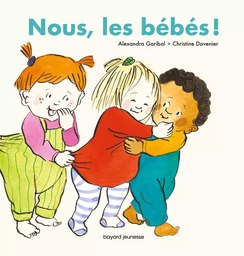 Nous, les bébés !