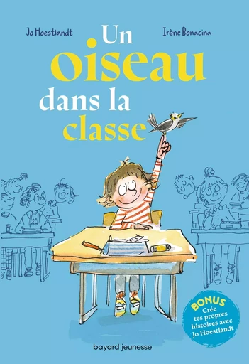 Un oiseau dans la classe - Jo Hoestlandt - BAYARD JEUNESSE