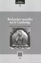 Recherches nouvelles sur le Cambodge