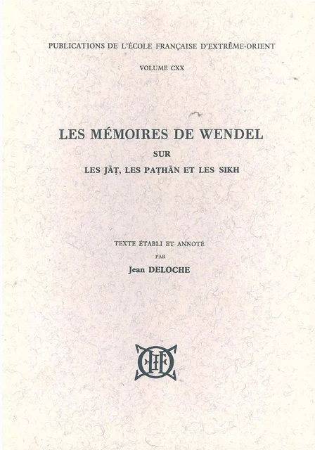 Les mémoires de Wendel - Jean (éd.) DELOCHE - EFEO