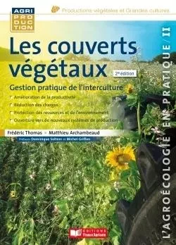 Les couverts végétaux gestion pratique de l'interculture - Mathieu Archambeaud - FRANCE AGRICOLE