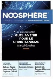 Noosphère N°12 décembre 2020 - Quel avenir pour le christianisme