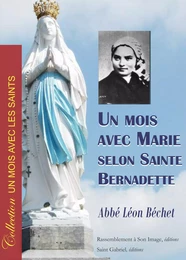 Un mois avec Marie selon sainte Bernadette - L159