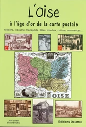 L'Oise à l'âge d'or de la carte postale