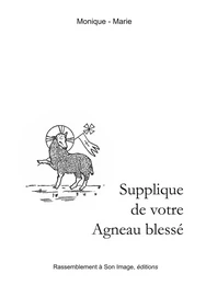 Supplique de votre agneau blessé - L146