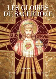 Les gloires du sacerdoce (nouvelle édition) - L432