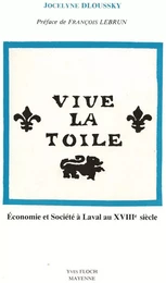 Vive la Toile : Économie et Société à Laval au XVIIIe Siècle