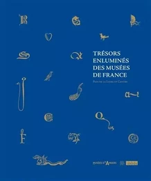 TRÉSORS ENLUMINÉS DES MUSÉES DE FRANCE