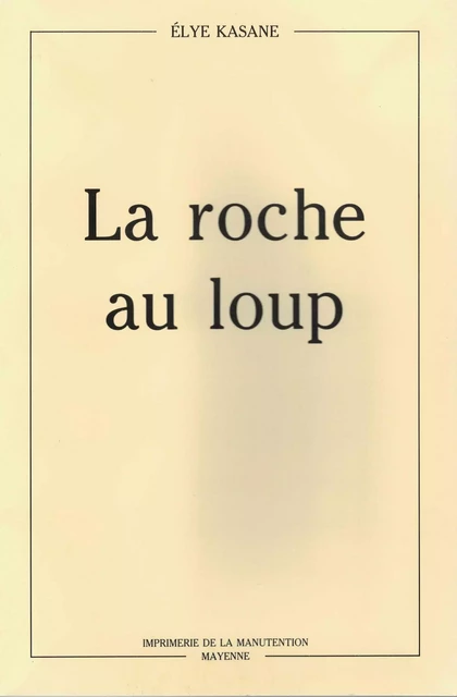 La Roche au Loup - Elye Kasane - FLOCH