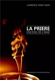 La prière, encens de l'âme - L364