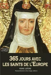 365 jours avec les saints de l'Europe - L365