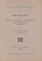 Bibliographie d'une documentation indonésienne contemporaine 1950-1970