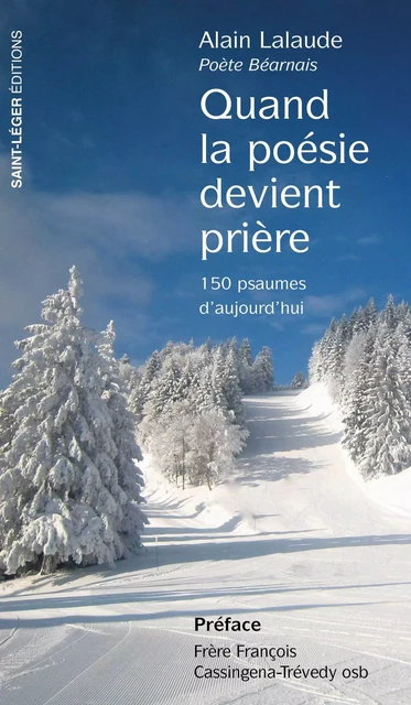 Quand la poésie devient prière - Alain Lalaude, François Cassingena Trévedy - SAINT LEGER