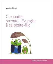 Grenouille raconte l’Évangile à sa petite fille