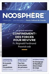 Noosphère N°13 - Le confinement des forces pour revivre