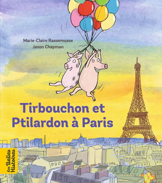 Tirbouchon et Ptilardon à Paris - MARIE-CLAIRE RASSEMUSSE - BAYARD JEUNESSE