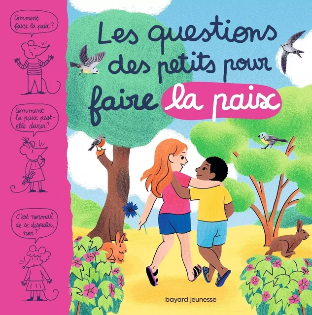 Les questions des petits pour faire la paix - Marie Aubinais - BAYARD JEUNESSE